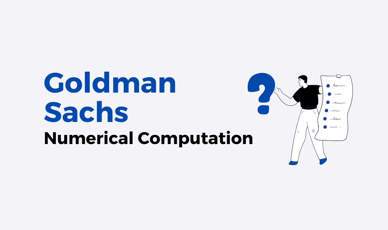 Goldman Sachs Numerical Computation Previous Year Questions